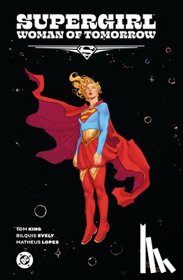 King, Tom, Evely, Bilquis - Supergirl: Woman of Tomorrow The Deluxe Edition