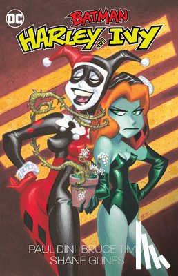 Dini, Paul, Timm, Bruce - Batman: Harley and Ivy