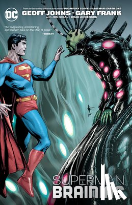 Johns, Geoff, Frank, Gary - Superman: Brainiac (New Edition)
