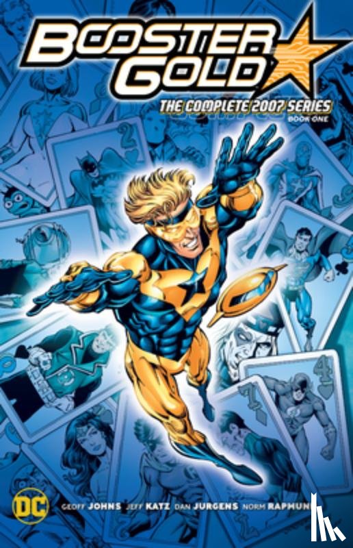 Johns, Geoff, Katz, Jeff - Booster Gold: The Complete 2007 Series Book One
