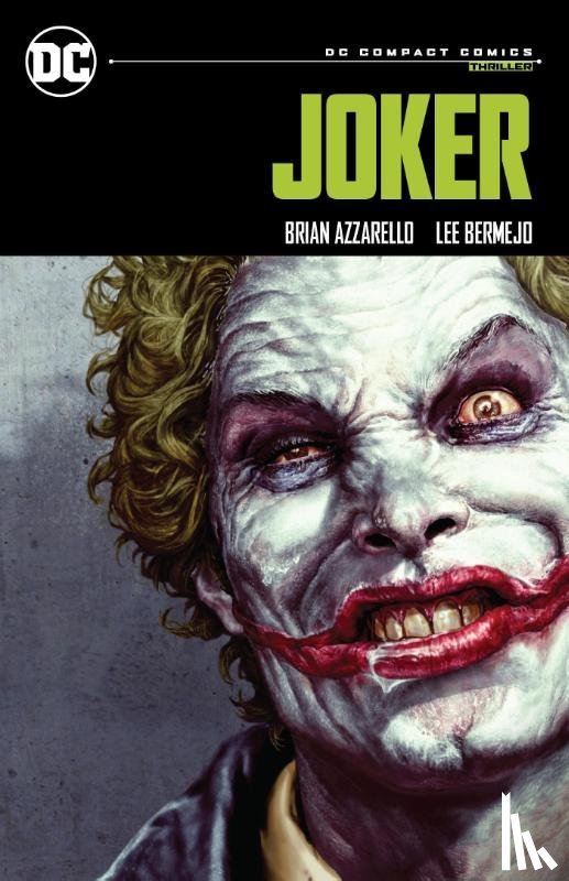 Azzarello, Brian, Bermejo, Lee - Joker: DC Compact Comics Edition