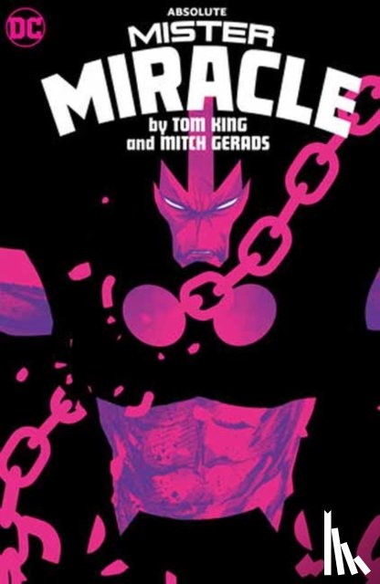 King, Tom, Gerads, Mitch - Absolute Mister Miracle by Tom King and Mitch Gerads