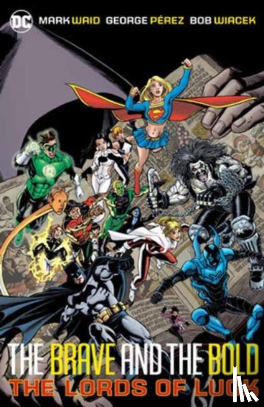 Waid, Mark, Perez, George - Brave & Bold Vol. 1: Lords of Luck