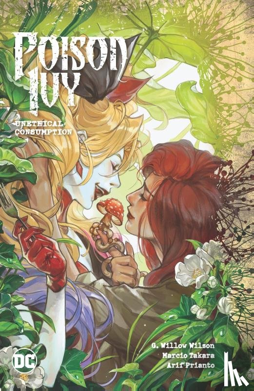 Wilson, G. Willow, Takara, Marcio - Poison Ivy Vol. 2: Unethical Consumption