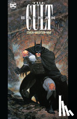 Starlin, Jim, Wrightson, Bernie - Batman: The Cult