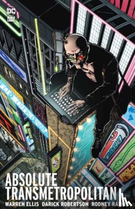 Ellis, Warren, Harris, Tony - Absolute Transmetropolitan Vol. 1