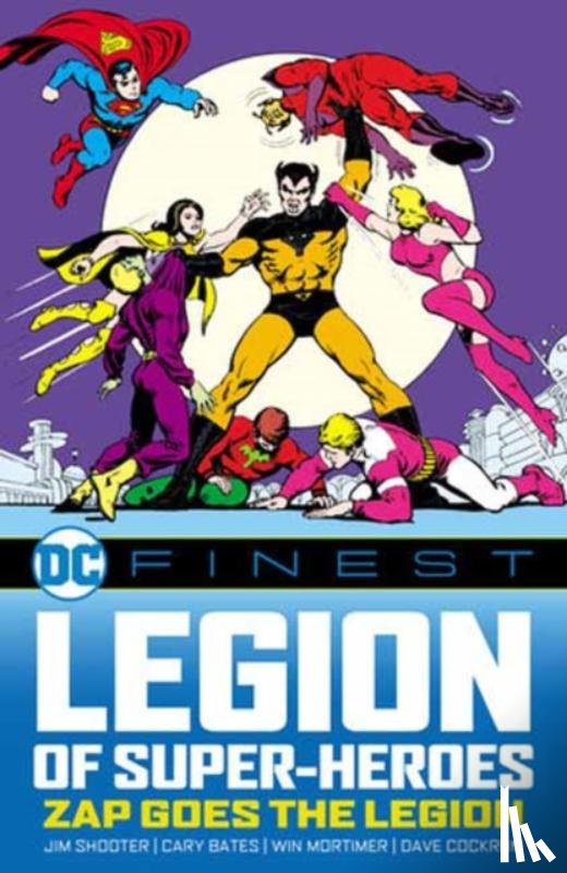 Shooter, Jim - DC Finest: Legion of Super-Heroes: Zap Goes the Legion