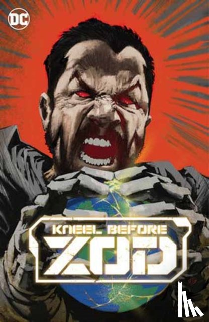 Casey, Joe, McDaid, Dan - Kneel Before Zod