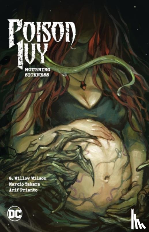 Wilson, G. Willow, Takara, Marcio - Poison Ivy Vol. 3: Mourning Sickness