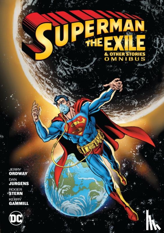 Perez, George, Ordway, Jerry - Superman: Exile and Other Stories Omnibus