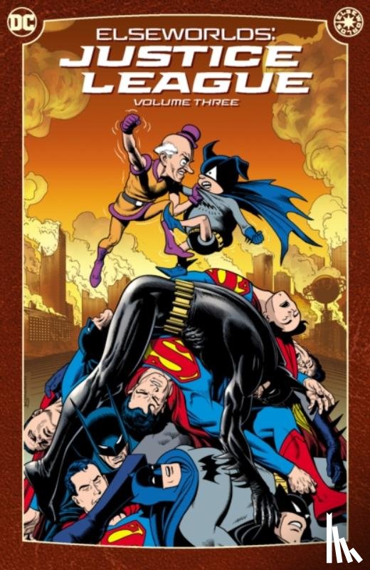 Dixon, Chuck, LaBan, Terry - Elseworlds: Justice League Vol. 3