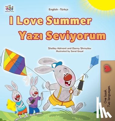 Admont, Shelley, Shmuilov, Danny, Books, Kidkiddos - I Love Summer (English Turkish Bilingual Children's Book)
