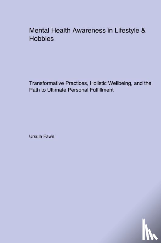 Fawn, Ursula - Mental Health Awareness in Lifestyle & Hobbies