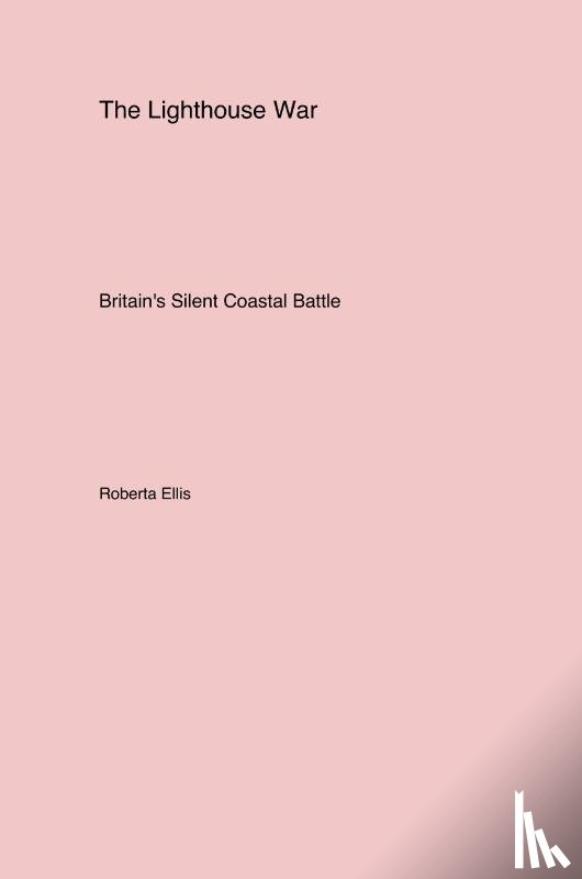 Ellis, Roberta - The Lighthouse War
