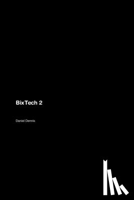 Dennis, Daniel - BixTech 2