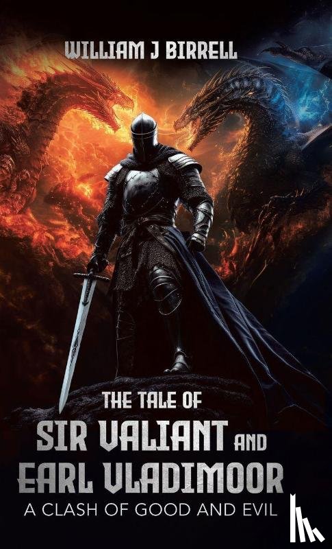 Birrell, William J - The Tale of Sir Valiant and Earl Vladimoor