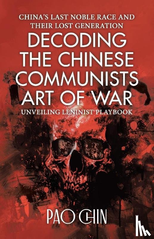 Chin, Pao - Decoding the Chinese Communists Art of War