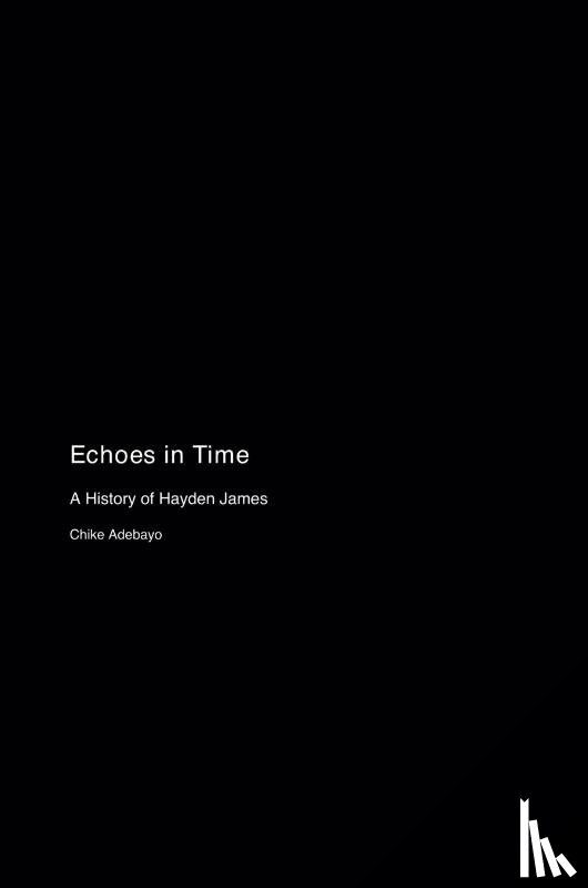 Adebayo, Chike - Echoes in Time