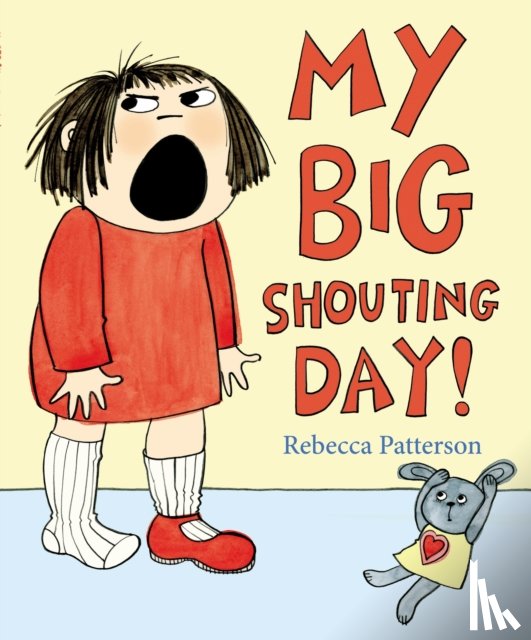 Patterson, Rebecca - My Big Shouting Day