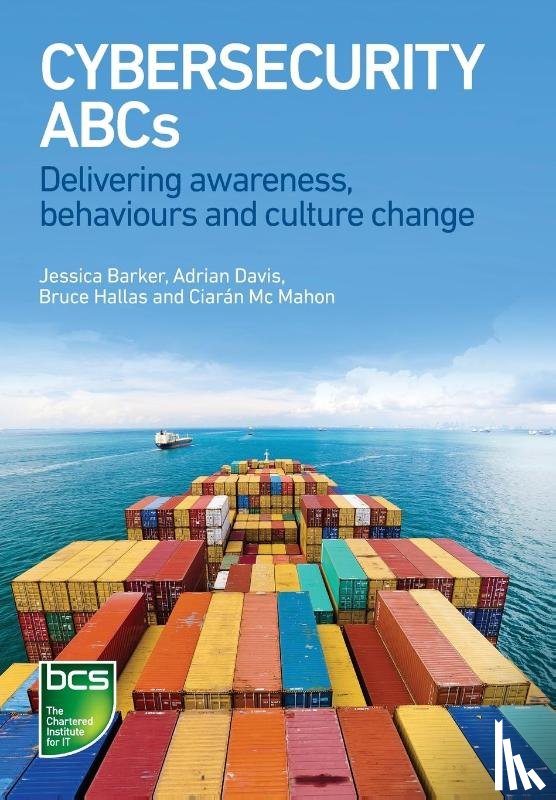 Barker, Jessica, Davis, Adrian, Hallas, Bruce, Mc Mahon, Ciaran - Cybersecurity ABCs