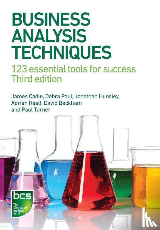 Cadle, James, Paul, Debra, Hunsley, Jonathan, Reed, Adrian - Business Analysis Techniques