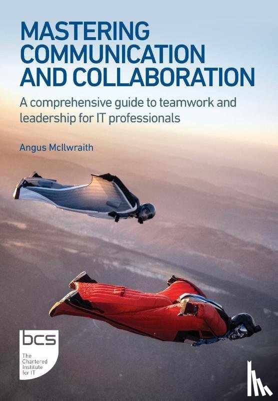 McIlwraith, Angus - Mastering Communication and Collaboration