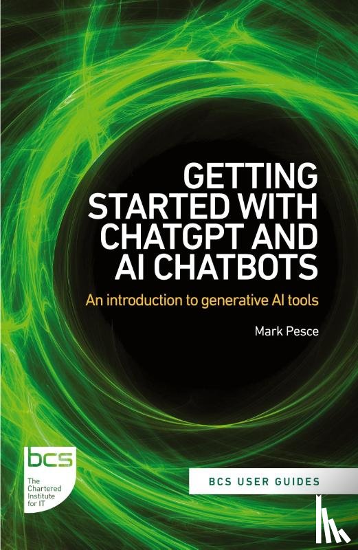 Pesce, Mark - Getting Started with ChatGPT and AI Chatbots