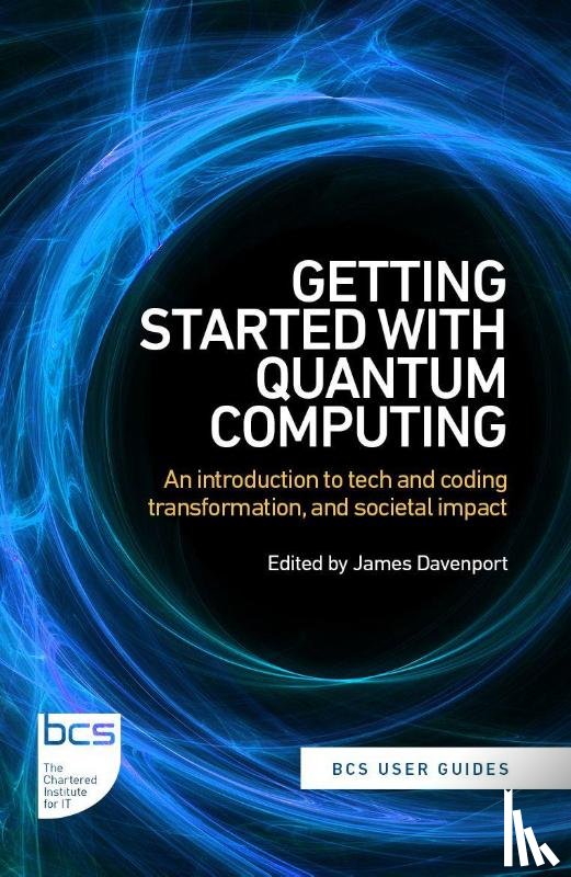 Ugo Gambetta, Marco, Mensa, Stefano, Kavanagh, Jamie, Jones, Jessica - Getting Started with Quantum Computing