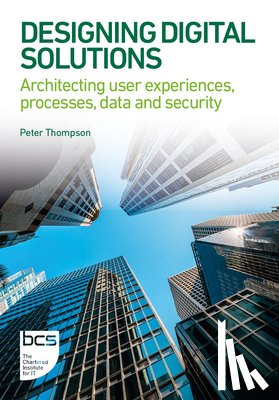 Thompson, Peter - Designing Digital Solutions