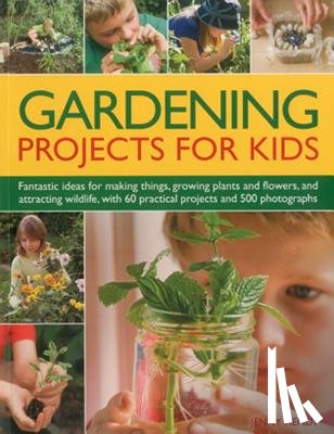 Hendy, Jenny - Gardening Projects for Kids