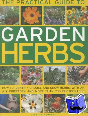 Houdret, Jessica - Practical Guide to Garden Herbs