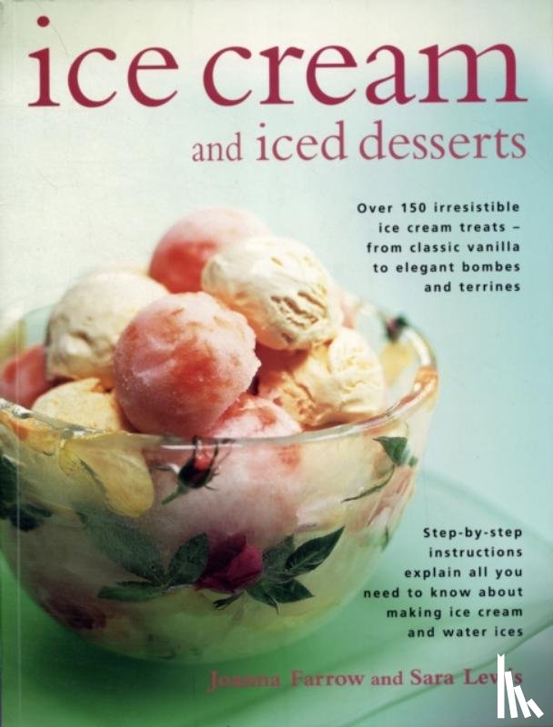 Farrow, Joanna - Ice Cream and Iced Desserts