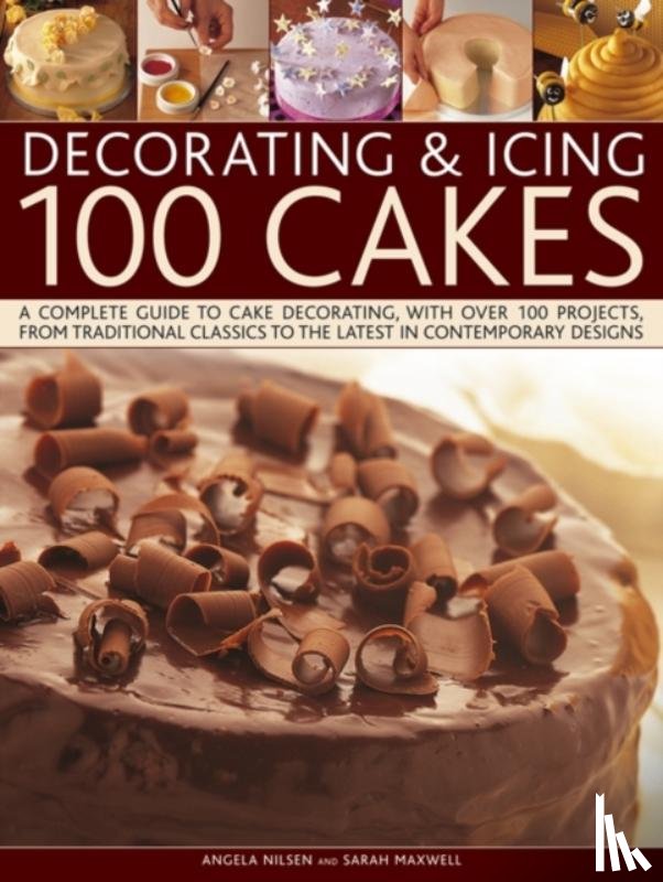 Nilsen, Angela - Decorating and Icing 100 Cakes