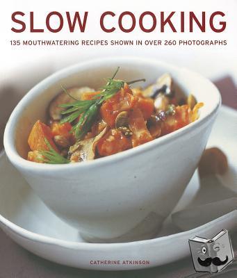 Atkinson, Catherine - Slow Cooking