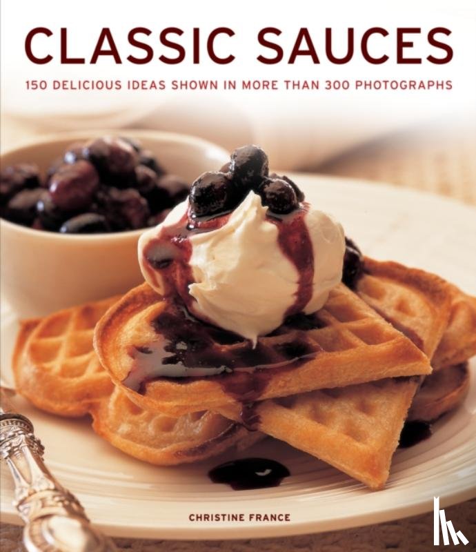 France, Christine - Classic Sauces