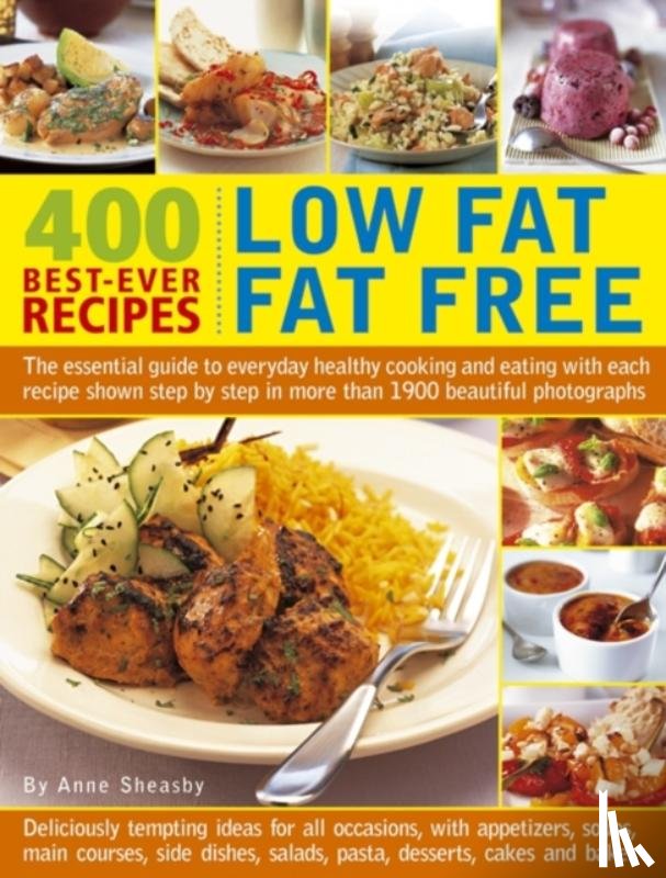 Sheasby, Anne - 400 Low Fat Fat Free Best-ever Recipes