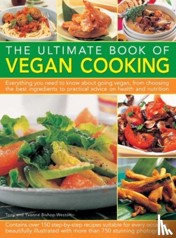 Bishop-Weston, Tony, Bishop-Weston, Yvonne - The Ultimate Book of Vegan Cooking