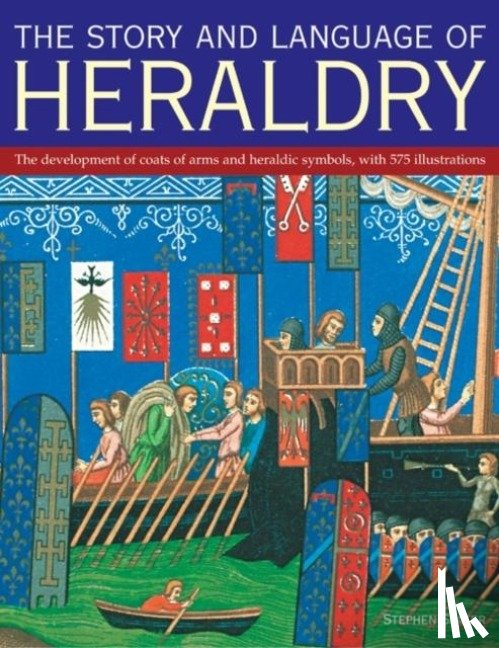 Slater, Stephen - The Story and Language of Heraldry