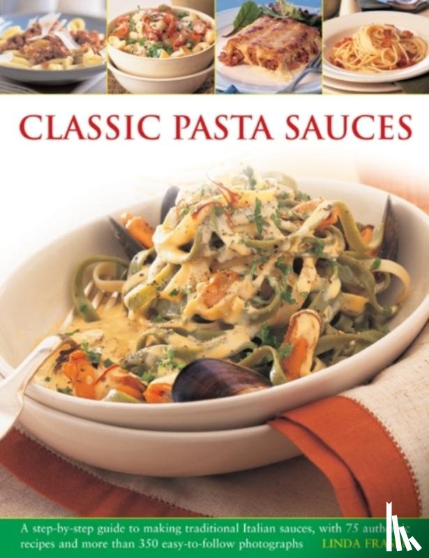 Fraser, Linda - Classic Pasta Sauces