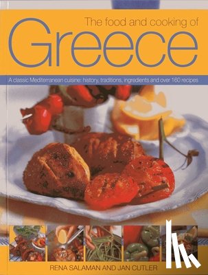 Salaman, Rena, Cutler, Jan - The Food and Cooking of Greece