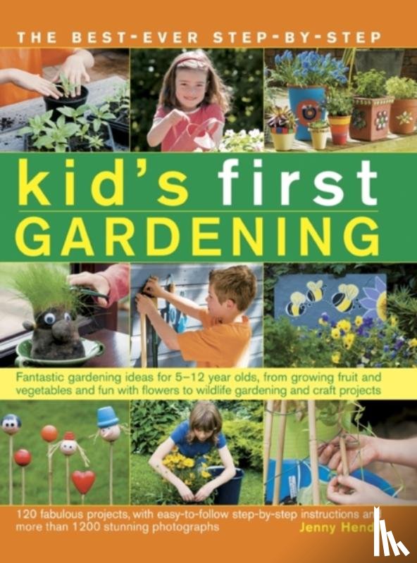 Hendy, Jenny - The best-ever step-by-step kid's first gardening