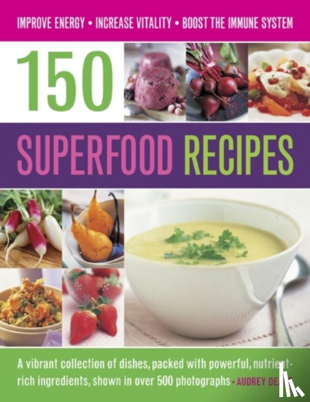 Deane, Audrey - 150 Superfood recipes