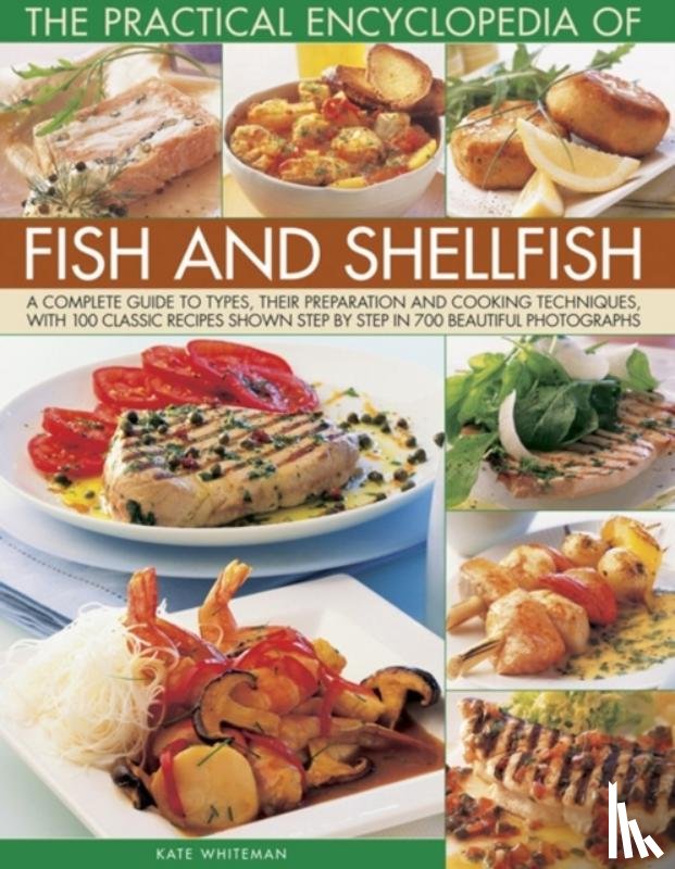 Whiteman, Kate - Practical Encyclopedia of Fish and Shellfish