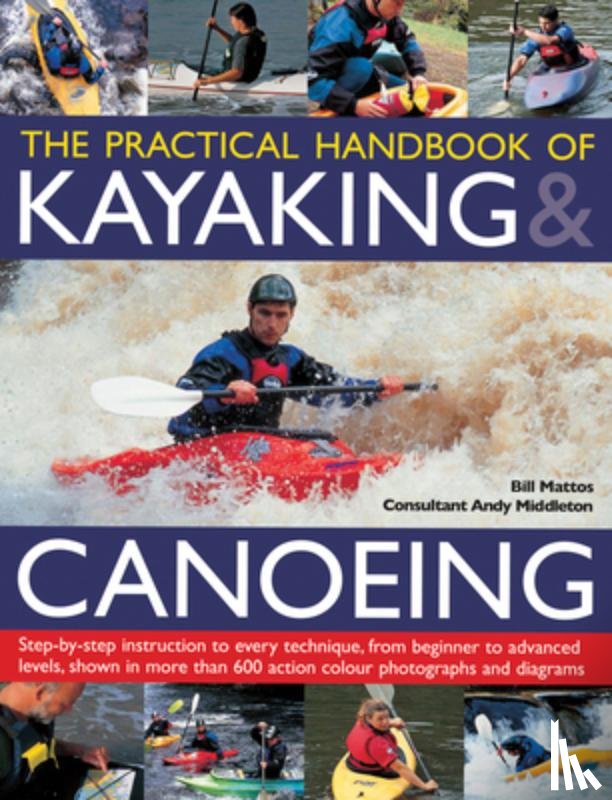 Mattos Bill - Practical Handbook of Kayaking & Canoeing