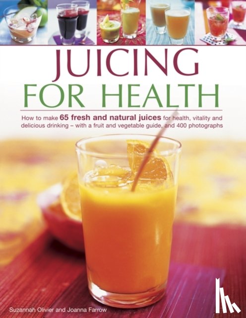 Olivier Suzannah & Farrow Joanna - Juicing for Health