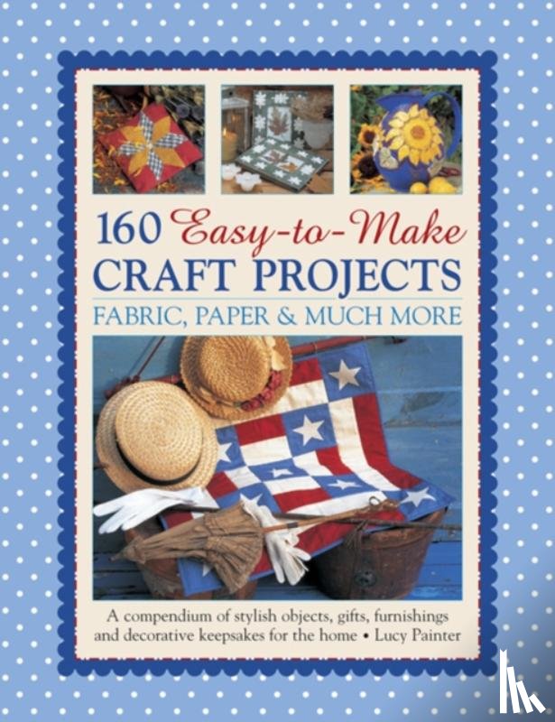 Painter Lucy - 160 Easy To Mmake Craft Projects