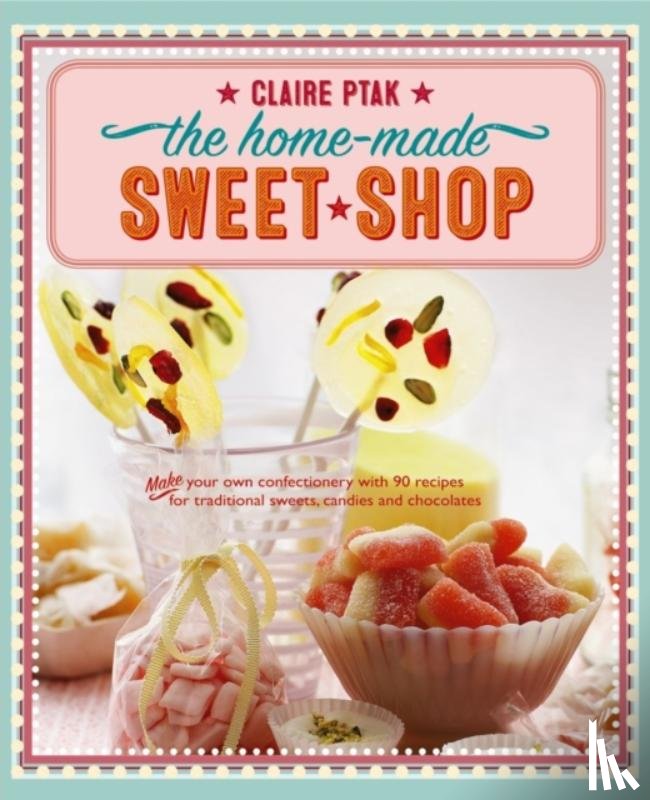 Ptak Claire - Home-made Sweet Shop