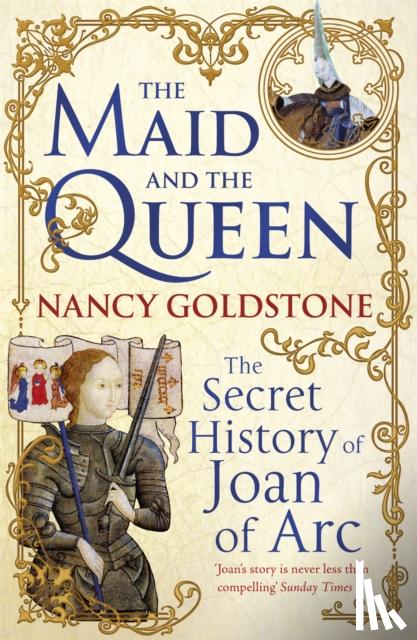 Goldstone, Nancy - The Maid and the Queen