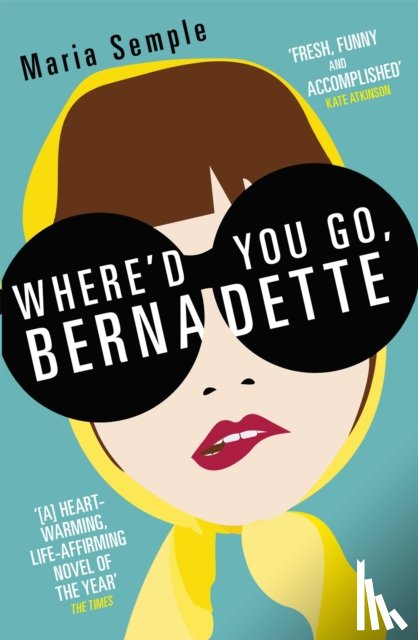 Semple, Maria - Where'd You Go, Bernadette