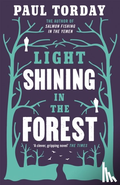Torday, Paul - Light Shining in the Forest